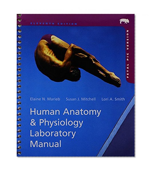 Human Anatomy & Physiology Laboratory Manual, Fetal Pig Version Plus MasteringA&P with eText Package, and PhysioEx 9.1 CD-ROM