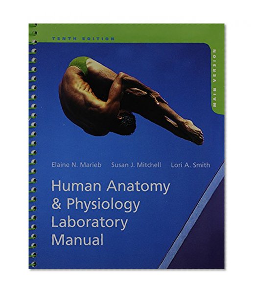 Human Anatomy & Physiology Laboratory Manual, Main Version Plus MasteringA&P with eText -- Access Card Package & PhysioEx 9.1 CD-ROM (10th Edition)