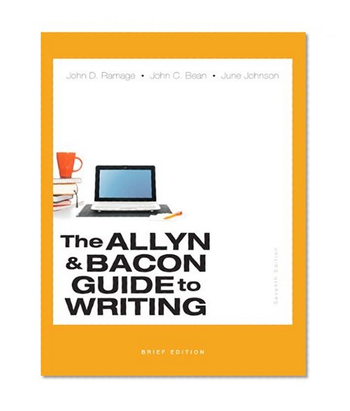 The Allyn & Bacon Guide to Writing, Brief Edition (7th Edition)