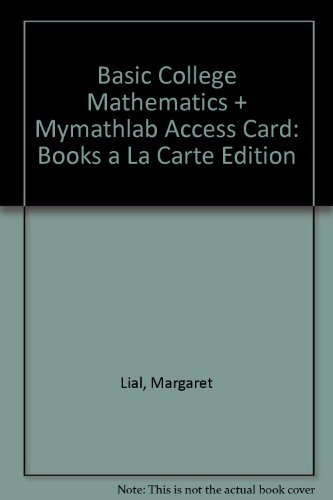 Basic College Mathematics, Books a la Carte Edition Plus NEW MyMathLab with Pearson eText -- Access Card Package (9th Edition)