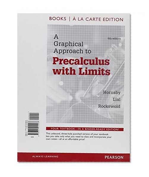 A Graphical Approach to Precalculus with Limits, Books a la Carte Edition Plus MyMathLab Student Access Card (6th Edition)