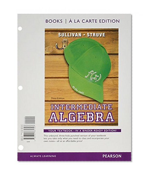 Intermediate Algebra Books a la Carte Edition Plus NEW MyMathLab with Pearson eText -- Access Card Package (3rd Edition)