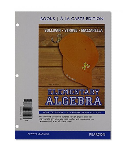 Elementary Algebra Books a la Carte Edition Plus NEW MyMathLab with Pearson eText -- Access Card Package (3rd Edition)