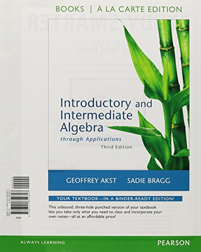 Introductory and Intermediate Algebra through Applications, Books a la Carte Edition Plus NEW MyMathLab with Pearson eText -- Access Card Package (3rd Edition)