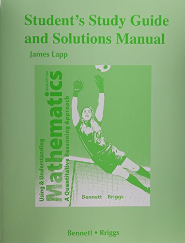 Student's Study Guide and Solutions Manual for Using and Understanding Mathematics: A Quantitative Reasoning Approach