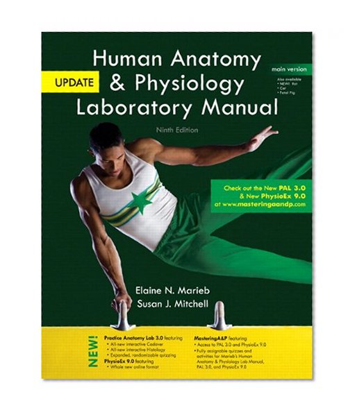 Human Anatomy & Physiology Laboratory Manual, Main Version, Update (9th Edition)