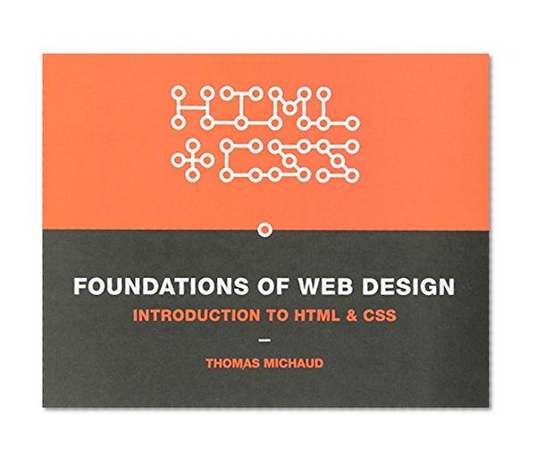 Foundations of Web Design: Introduction to HTML & CSS