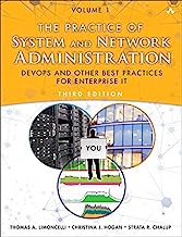 Book Cover Practice of System and Network Administration, The: DevOps and other Best Practices for Enterprise IT, Volume 1