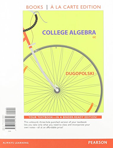 College Algebra, Books a la Carte Edition (6th Edition)