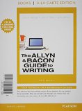 The Allyn & Bacon Guide to Writing, Brief Edition, Books a la Carte Edition (7th Edition)