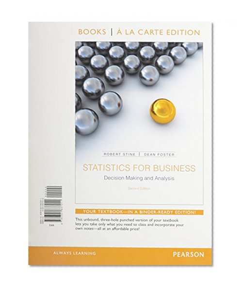 Statistics for Business: Decision Making and Analysis, Student Value Edition Plus NEW MyStatLab with Pearson eText -- Access Card Package (2nd Edition)