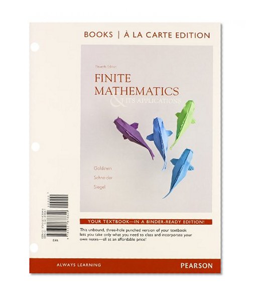 Finite Mathematics & Its Applications, Books a la Carte Edition Plus NEW MyMathLab with Pearson eText with Pearson eText -- Access Card Package (11th Edition)