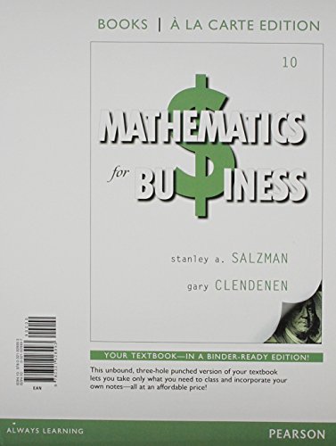 Mathematics for Business, Books a la Carte Edition Plus NEW MyMathLab with Pearson eText -- Access Card Package (10th Edition)