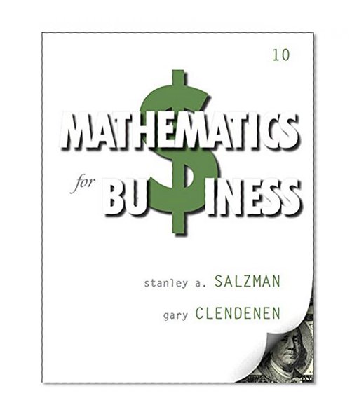 Mathematics for Business Plus NEW MyMathLab with Pearson eText -- Access Card Package (10th Edition)