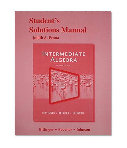 Student's Solutions Manual for Intermediate Algebra