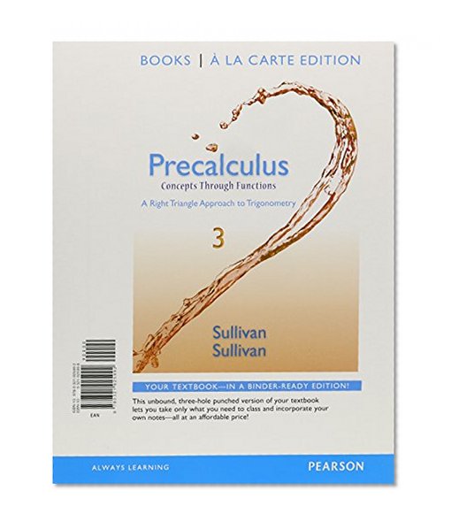 Precalculus: Concepts Through Functions, A Right Triangle Approach to Trigonometry, Books a la Carte Edition (3rd Edition)