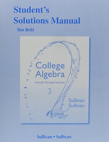 Student's Solutions Manual (Valuepack) for College Algebra: Concepts Through Functions