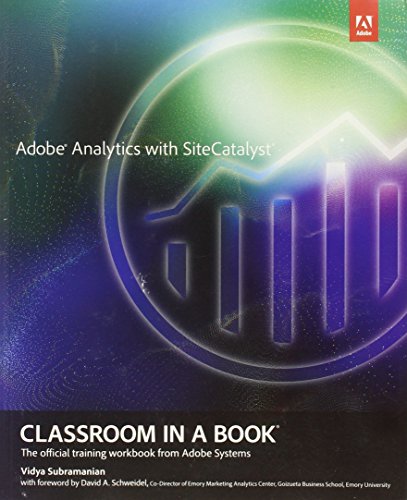 Adobe Analytics with SiteCatalyst Classroom in a Book (Classroom in a Book (Adobe))