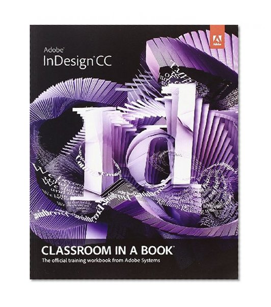 Adobe InDesign CC Classroom in a Book (Classroom in a Book (Adobe))