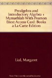 Prealgebra and Introductory Algebra, Books a la Carte Edition plus NEW MyMathLab with Pearson eText with Pearson eText -- Access Card Package (4th Edition)