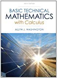 Basic Technical Mathematics with Calculus Plus NEW MyMathLab with Pearson eText -- Access Card Package (10th Edition) (Washington Technical Mathematics)