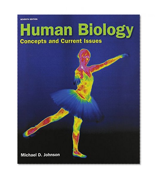Human Biology: Concepts and Current Issues and Modified MasteringBiology with eText and Access Card (7th Edition)