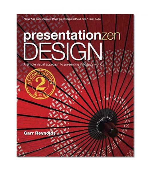 Book Cover Presentation Zen Design: Simple Design Principles and Techniques to Enhance Your Presentations (2nd Edition) (Graphic Design & Visual Communication Courses)