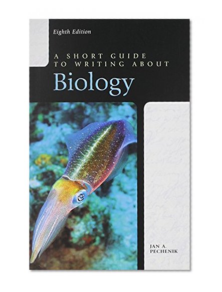 A Short Guide to Writing About Biology and Reading Primary Literature: A Practical Guide to Evaluating Research Articles in Biology