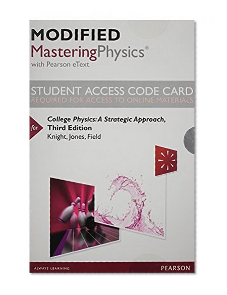 College Physics Modified Masteringphysics With Pearson Etext Access Code: A Strategic Approach