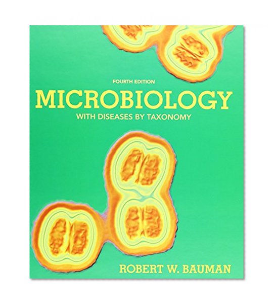 Microbiology with Diseases by Taxonomy & Modified MasteringMicrobiology with Pearson eText -- Access Card Package