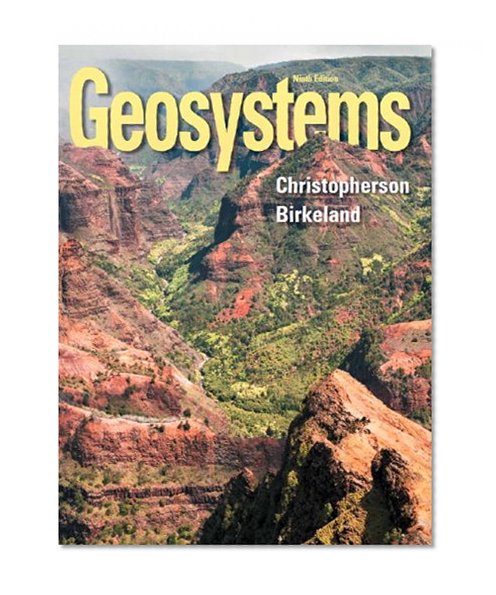 Geosystems: An Introduction to Physical Geography Plus MasteringGeography with eText -- Access Card Package (9th Edition)