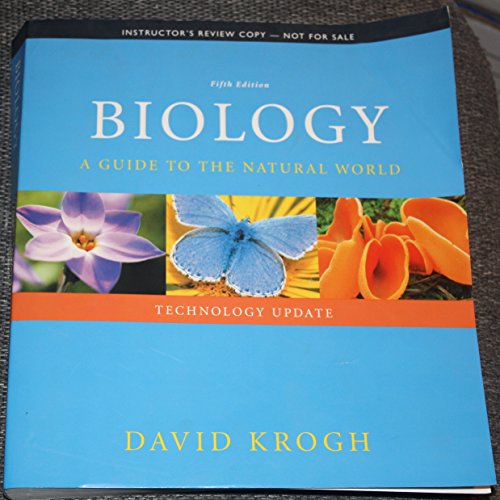 Biology: A Guide to the Natural World (Fifth Edition) Instructor's Review Copy