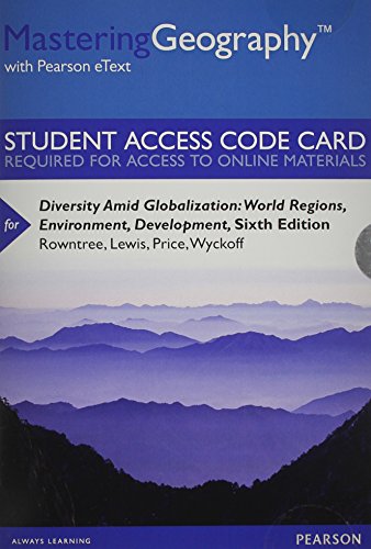 Mastering Geography with Pearson Etext -- Standalone Access Card -- For Diversity Amid Globalization: World Regions, Environment, Development