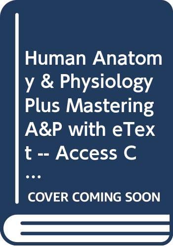 Human Anatomy & Physiology Plus MasteringA&P with eText -- Access Card Package and Human Anatomy & Physiology Laboratory Manual, Fetal Pig Version, Update (9th Edition)