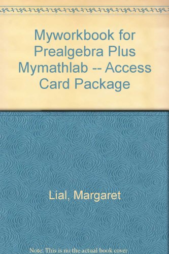 MyWorkBook for Prealgebra Plus MyMathLab -- Access Card Package (5th Edition)
