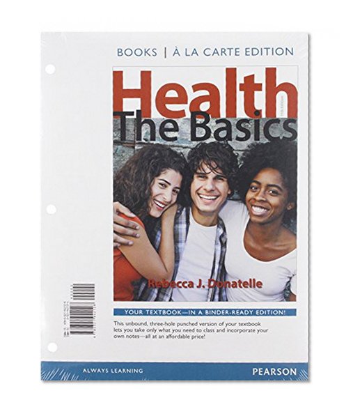 Health: The Basics, Books a la Carte Plus MasteringHealth with eText -- Access Card Package (11th Edition)
