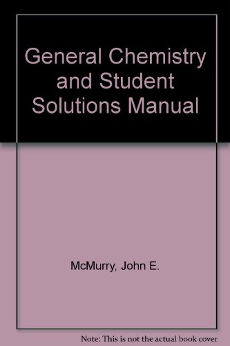 General Chemistry and Student Solutions Manual