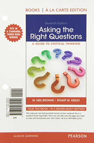 Asking the Right Questions, Books a la Carte Edition (11th Edition)