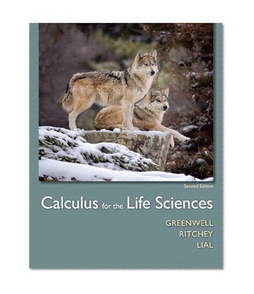 Calculus for the Life Sciences Plus MyMathLab with Pearson etext -- Access Card Package (2nd Edition)