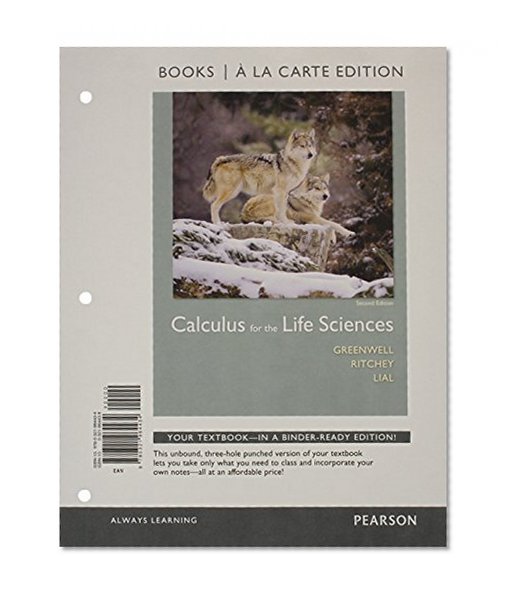 Calculus for the Life Sciences Books a la Carte Plus MyMathLab Access Card Package (2nd Edition)