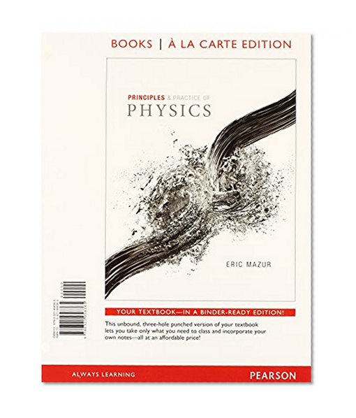 Principles & Practice of Physics, Books a la Carte Edition