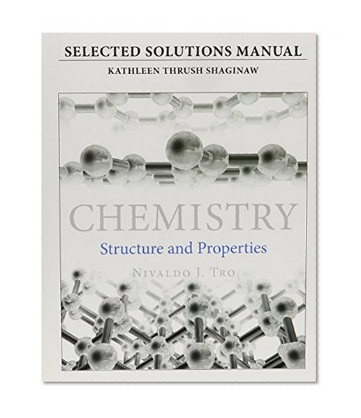 Student's Selected Solutions Manual for Chemistry: Structure and Properties