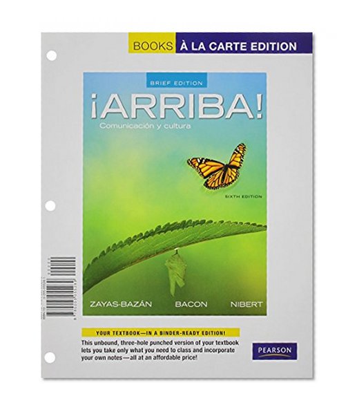 Â¡Arriba!: Comunicacion y cultura, Brief Edition, Books a la Carte Plus MySpanishLab with eText (multi-semester access) -- Access Card Package (6th Edition)