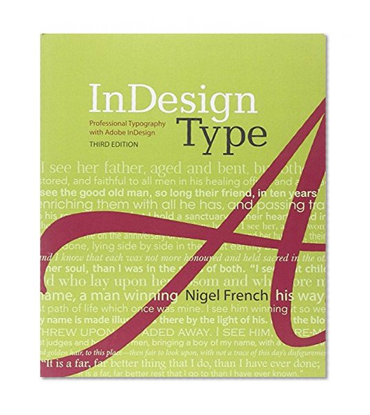 InDesign Type: Professional Typography with Adobe InDesign (3rd Edition)