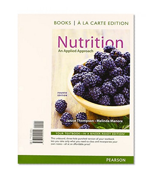 Nutrition: An Applied Approach, Books a la Carte Plus MasteringNutrition with MyDietAnalysis with eText -- Access Card Package (4th Edition)