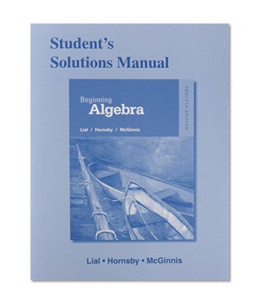 Student's Solutions Manual for Beginning Algebra