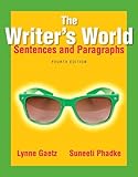 The Writer's World: Sentences and Paragraphs Plus MyLab Writing with Pearson eText -- Access Card (4th Edition)