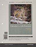 Calculus for the Life Sciences Books a la Carte Plus MyMathLab Access Card Package (2nd Edition)