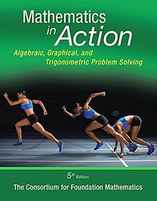 Mathematics in Action: Algebraic, Graphical, and Trigonometric Problem Solving (5th Edition)