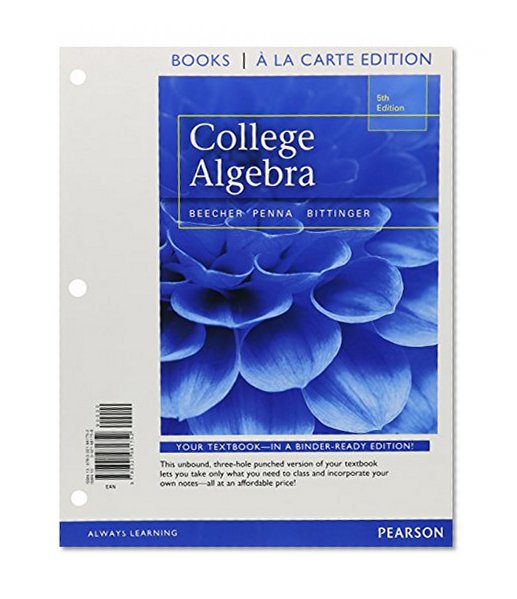 College Algebra with Integrated Review, Books a la Carte Edition plus MML Student Access Card and Sticker (5th Edition)